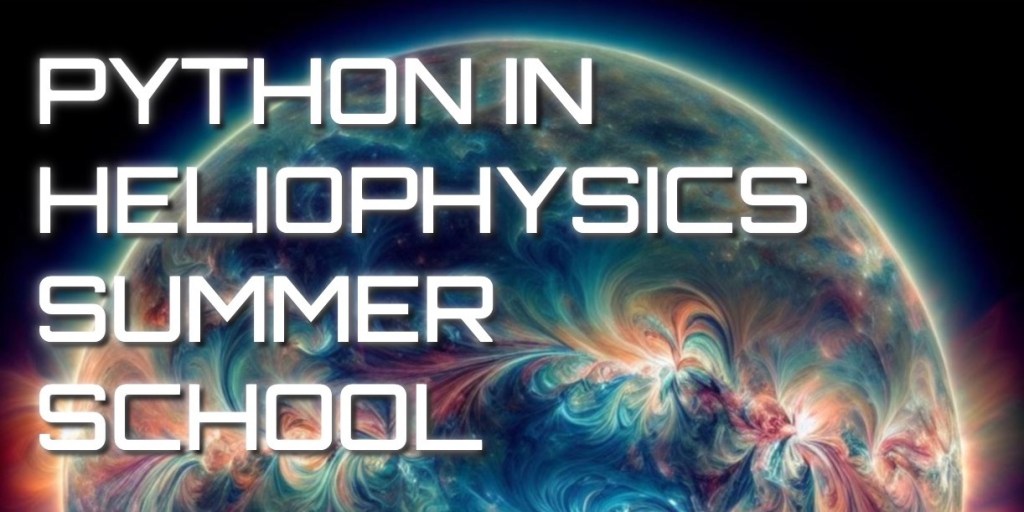 Against a background image showing the Sun in blues, reds, oranges, and purples, the words "Python in Heliophysics Summer School" are written in white.