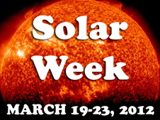 Solar Week  March 19-23, 2012